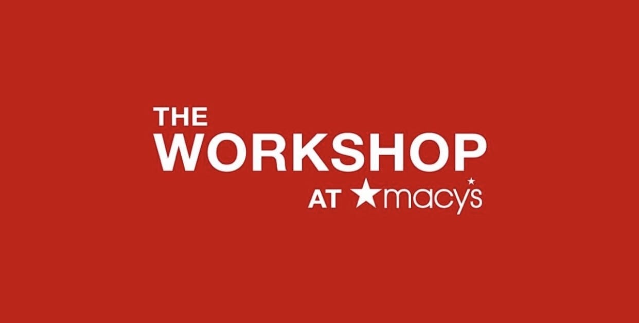 The Workshop At Macy’s - Brand Accelerator