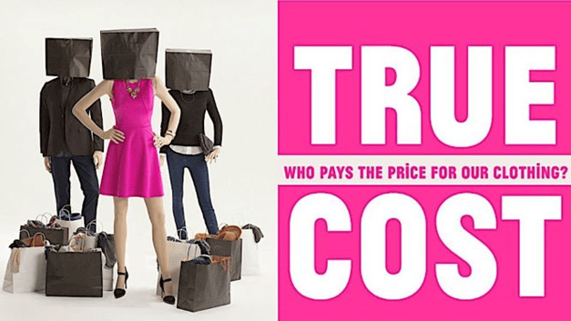 'The True Cost': 4 Key Takeaways